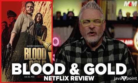 Blood And Gold Movie Review Javatpoint