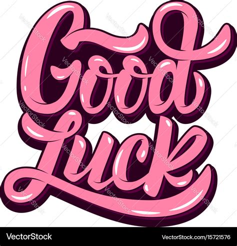 Good Luck Hand Drawn Lettering Phrase Isolated Vector Image