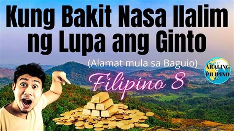 Kung Bakit Nasa Ilalim Ng Lupa Ang Ginto Alamat Na Mula Sa Baguio