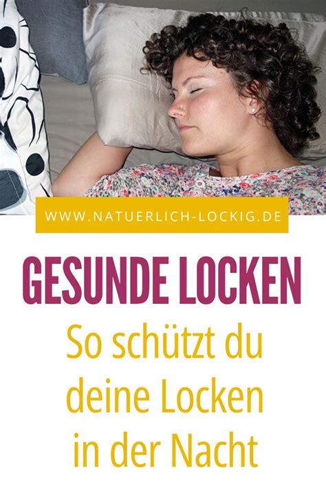 Mit Locken Schlafen Effektive Tipps Wie Du Deine Locken Sch Tzt