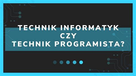 Technik Informatyk Czy Technik Programista Co Lepsze Youtube