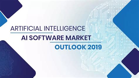 Artificial Intelligence Ai Software Market Outlook 2019 PPT