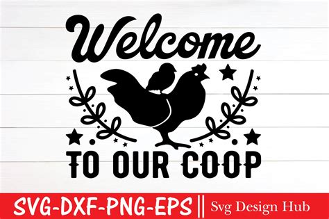 Welcome To Our Coop Svg Chicken SVG Graphic By Svg Design Hub