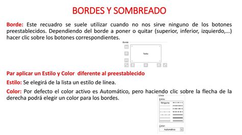 BORDES Y SOMBREADO Excel nos permite crear líneas en los bordes o lados