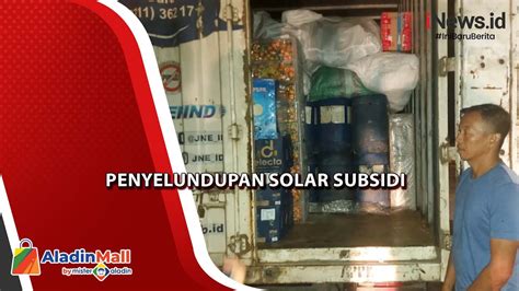 Penyelundupan Solar Subsidi Di Bangka Barat Digagalkan Polisi YouTube