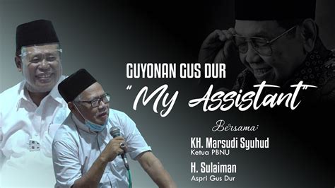 Guyonan Gus Dur Yang Patut Diterapkan Pada Kondisi Saat Ini Kh