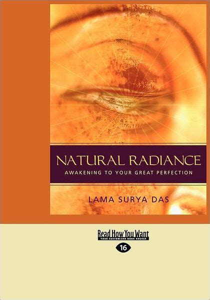 Natural Radiance Awakening To Your Great Perfection Easyread Large