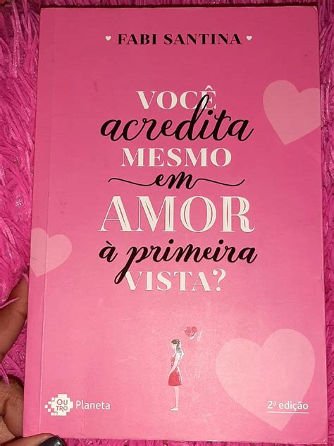 Voc Acredita Mesmo Em Amor Primeira Vista Livro Usado