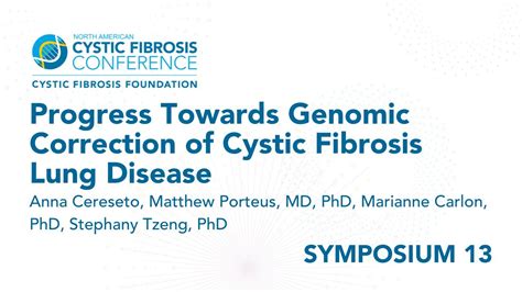 Nacfc S Progress Towards Genomic Correction Of Cystic