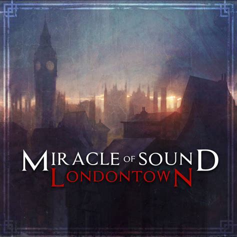 London Town | Miracle of Sound Wiki | FANDOM powered by Wikia