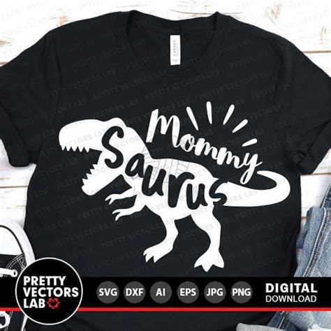 Mommy Saurus Svg T Rex Dinosaur Svg Dinosaur Mom Svg Dxf Inspire