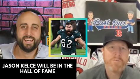 Is Philadelphia Eagles Center Jason Kelce A Hall Of Famer Dan Koppen