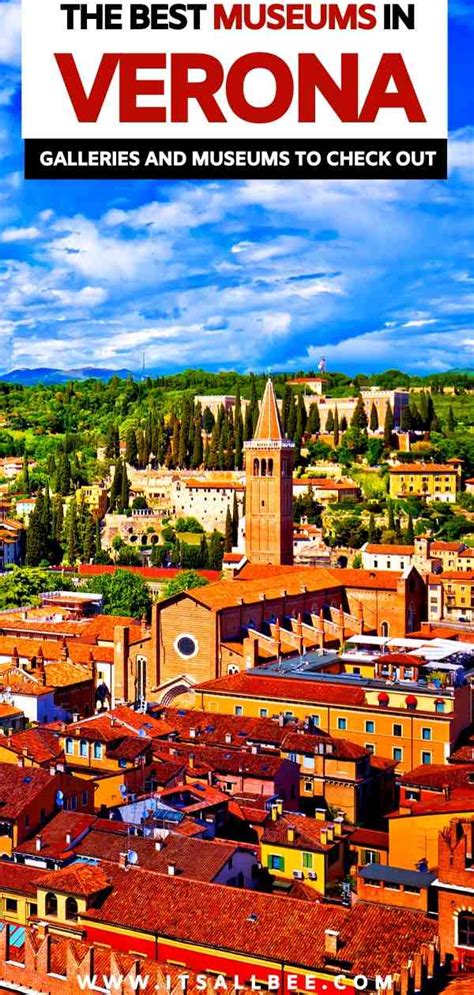 The Best Museums In Verona To Check Out - ItsAllBee | Solo Travel ...