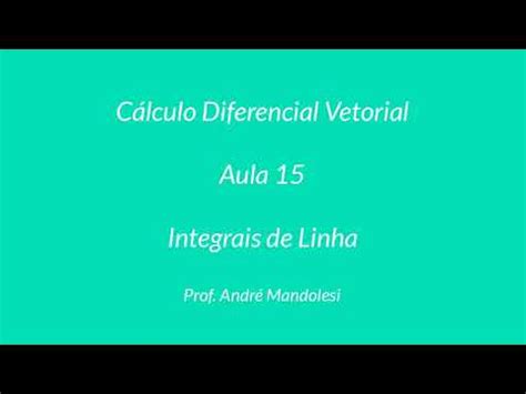 MATB43 15a Integrais De Linha YouTube