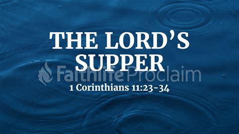 The Lord's Supper - Faithlife Sermons