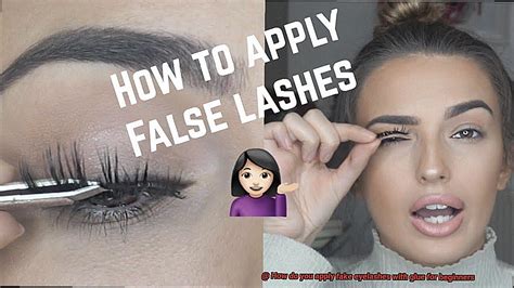 How Do You Apply Fake Eyelashes With Glue For Beginners Glue Things