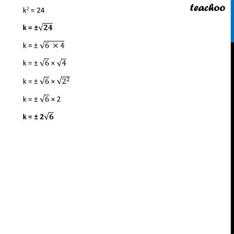 Find Values Of K For Which The Equation 2x 2 Kx 3 0 Has Equal