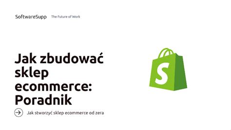 Jak Za O Y Sklep Ecommerce Z Wykorzystaniem Oprogramowania Softwaresupp