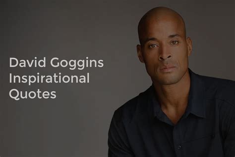 39 David Goggins Quotes That Will Motivate And Inspire You