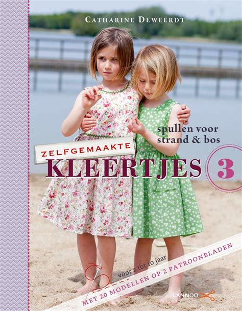 Zelfgemaakte Kleertjes 3 Uitgeverij Lannoo Girls Clothes Patterns