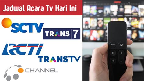 Jadwal Acara Tv Minggu Mei Antv Indosiar Rcti Sctv Gtv