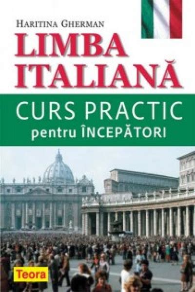 Limba italiana curs practic pentru incepatori книга