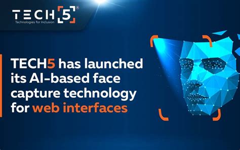 Tech5 Makes Its Ai Based Face Capture Technology For Web Interfaces