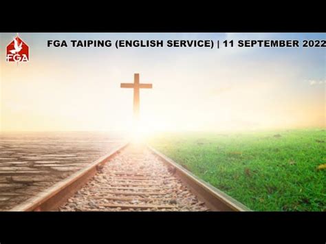 FGA TAIPING English Service Live 9 A M 11 SEPTEMBER 2022 YouTube