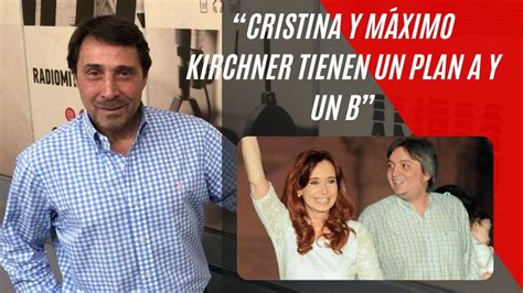 El fuerte dato de Eduardo Feinmann Cristina y Máximo Kirchner tienen