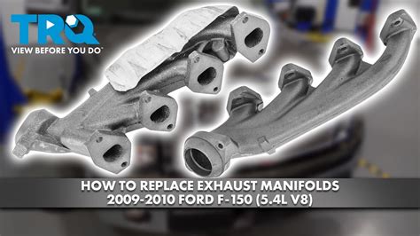 How To Replace Exhaust Manifolds 2009 2010 Ford F 150 54l 3v Triton Youtube