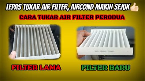 Cara Tukar Aircond Filter Perodua YouTube