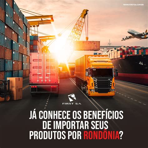 J Conhece Os Benef Cios De Importar Seus Produtos Por Rond Nia