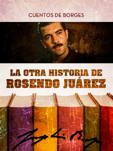 Prime Video Cuentos de Borges La otra historia de Rosendo Juárez