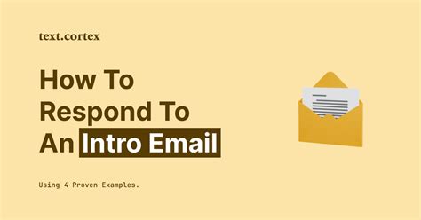 How To Respond To An Intro Email Using 4 Proven Tips