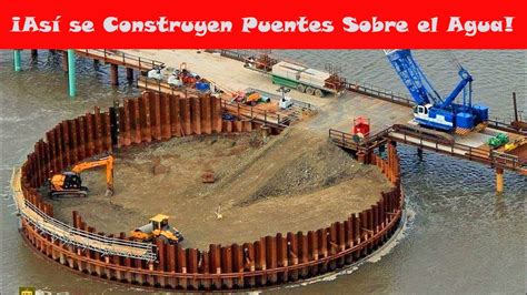 Cómo se Construye un PUENTE en el AGUA YouTube