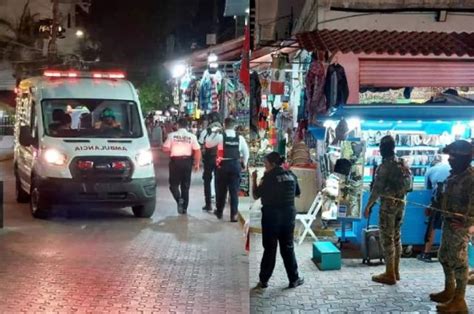 Ataque Armado En Playa Del Carmen Deja 1 Muerto Y Dos Heridos Agresor