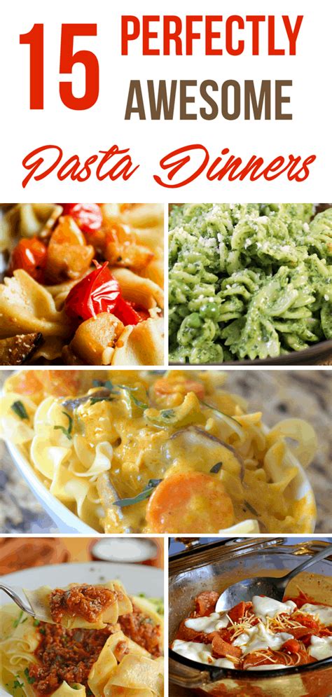 15 Perfectly Awesome Pasta Dinners Nerdy Mamma