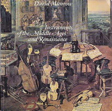 Instruments Of The Middle Ages And Renaissance David Munrow Andre