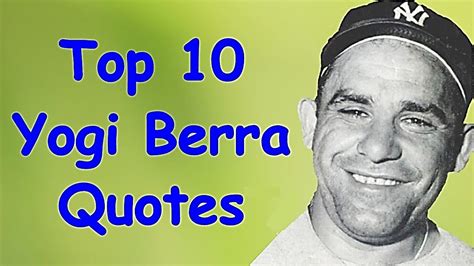 Yogi Berra Quotes