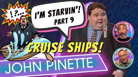 JOHN PINETTE CRUISE SHIP BUFFET I M STARVIN Part 9 Of 10 FIRST