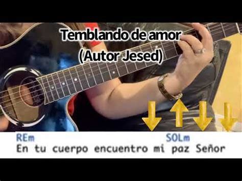 Temblando de amor cover Jesed canto de comunión letra y acordes