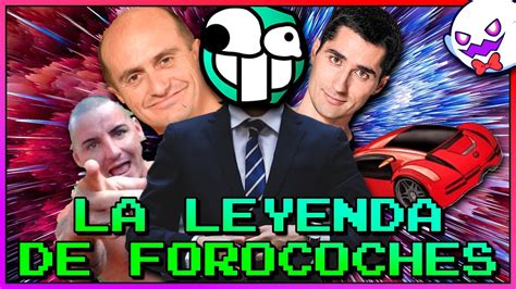 El Foro Que TROLLEO A TODA ESPAÑA La Leyenda de FOROCOCHES YouTube