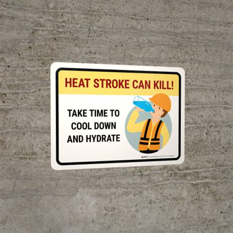 Heat Stroke Can Kill Take Time Landscape Wall Sign