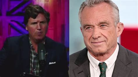 Well I Love Bobby Kennedy Tucker Carlson Hopes Rfk Jr Wins The Democrat Primary I Really