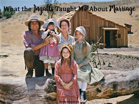 What The Ingalls Taught Me About Marriage Forever Beloved