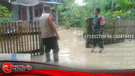 Hujan Deras Melanda Aceh Barat Berikut Desa Yang Tergenang Banjir