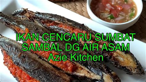 Ikan Cencaru Sumbat Sambal Dg Air Asam YouTube