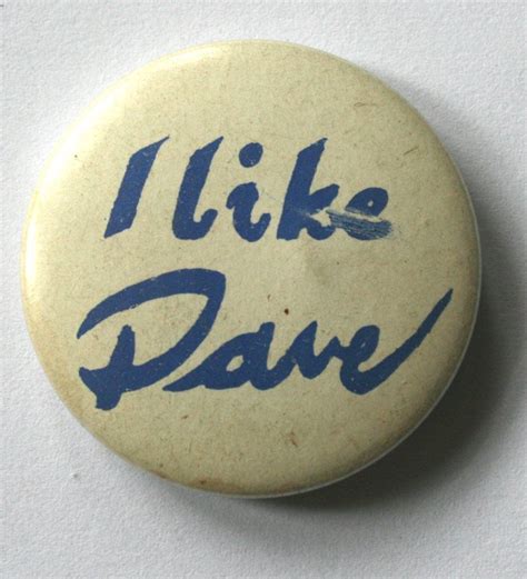 I Like Dave Original Vtg 7080`s Button Pin Badge 32mm Not Patch Shirt