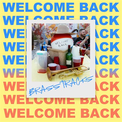 Brasstracks – Welcome Back Lyrics | Genius Lyrics