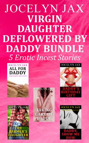 Virgin Daughter Deflowered By Daddy Bundle Erotic Incest Stories By